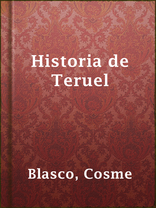 Title details for Historia de Teruel by Cosme Blasco - Available